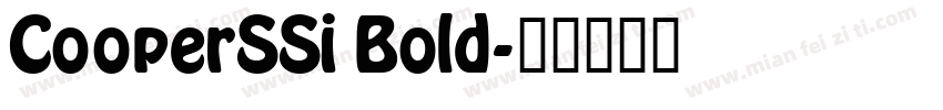 CooperSSi Bold字体转换